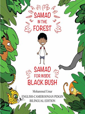cover image of Samad in the Forest English- Cameroon Pidgin Bilingual Edition